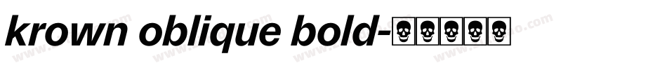 krown oblique bold字体转换